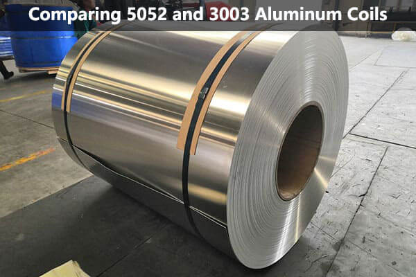 comparing-5052-and-3003-aluminum-coils